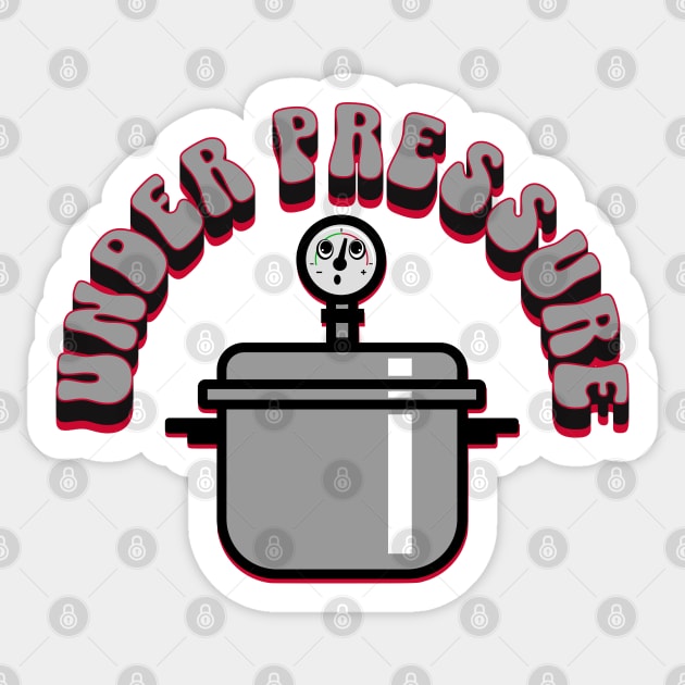 Cute Under Pressure Cooker Sticker by H. R. Sinclair